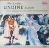 LP Record ALBERT LORTZING  ANNY SCHLEMM  WA  Undine Ausschnitte 89638 Heliodor Germany Classical Used