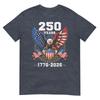 250 Anniversary Usa Patriotic 250 Years American 4th Of July TShirt