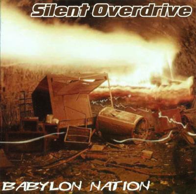 CD SILENT OVERDRIVE - Babylon Nation 80270 MDD 2004 Deutschland Rock Gebraucht