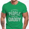 New Men's T-shirt Classic Short Sleeved Shirt Summer Top Casual T-shirt My Favorite People Call Me Daddy T Shirt Mens Shirt
