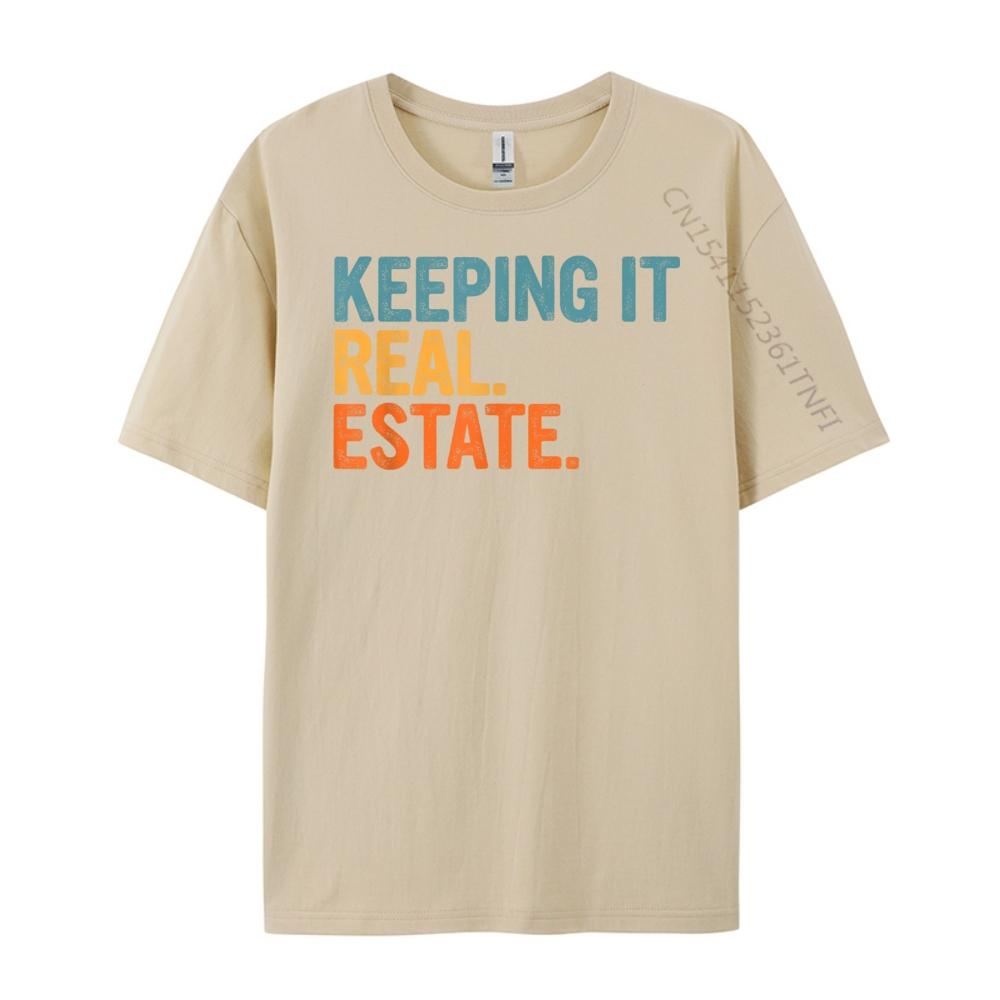 Echt Bleiben Immobilien Makler Agent Eigentum Makler Lustige Streetwear T-Shirt Herren Kleidung T-Shirts Valentinstag