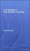 Kniha J.D. Salinger's The Catcher In the Rye : A Routledge Study Guide