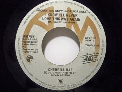 7palcová deska CHERRILL RAE / THE RAES - Vím, že už nikdy nebudu milovat takhle Aga AM482 A&M Records 1979 Kanada Tanec & Elektronika Použitá