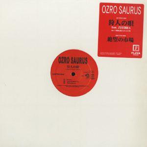 

12inch Record OZROSAURUS - Kariudo No Uta (hunter s Song) FLV2002 Flava Records 1997 Japan Rap & Hip-Hop/R&B Used