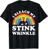 I Bleach My Stink Wrinkle Funny Embarrassing Adult Humor Men T-Shirt