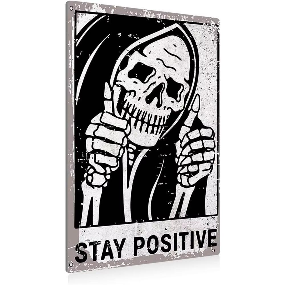 Vintage Stay Positive Skull Sign Metal Tin Sign Wall Décor Funny Retro Sign for Home Bedroom Halloween Decor Gift for Friends