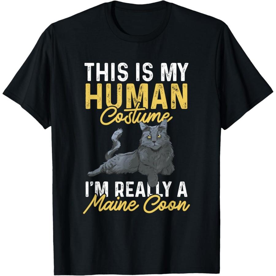 Maine Coon, This Is My Human Costume I m Really A Maine Coon T-Shirt S