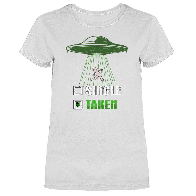 Single Taken UFO Alien Funny Joke Humor Humorous Women s  T-shirt Unisex T-Shirt XXXXL