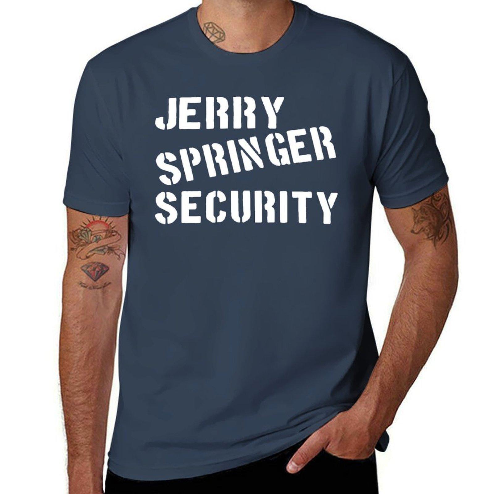 jerry springer security hipster t shirts TShirt man t shirt luxury cotton t shirt pack TShirt S