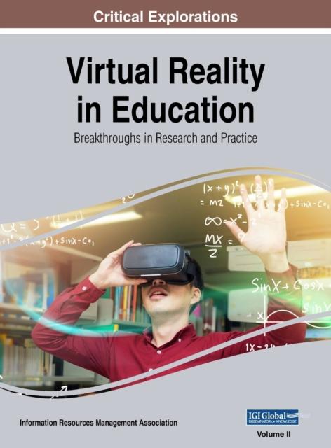 The Virtual Reality In Education : Breakthroughs In Research and Practice, VOL 2 Book