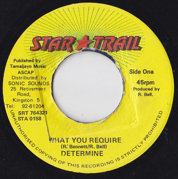7inch Record DETERMINE - What You Require   STA0158 Star Trail Jamaica Reggae, Ska & Dub Used
