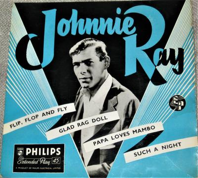 תקליט 7 אינץ' JOHNNIE RAY - Flip, Flop And Fly / Glad Rag Doll 429046BE,BBE120 Philips 1955 בריטניה פופ משומש