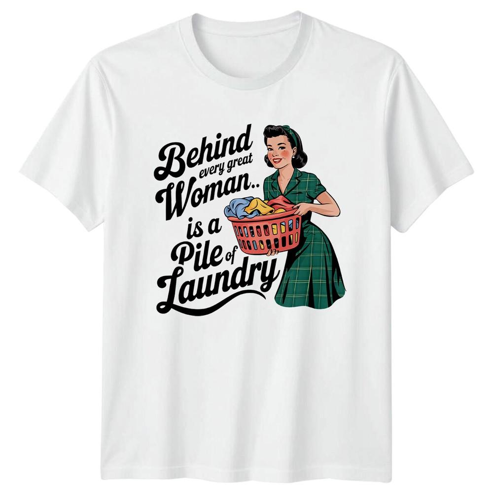 Behind Every Great Unisex Pile Of Laundry Sarcastic Retro TShirt S