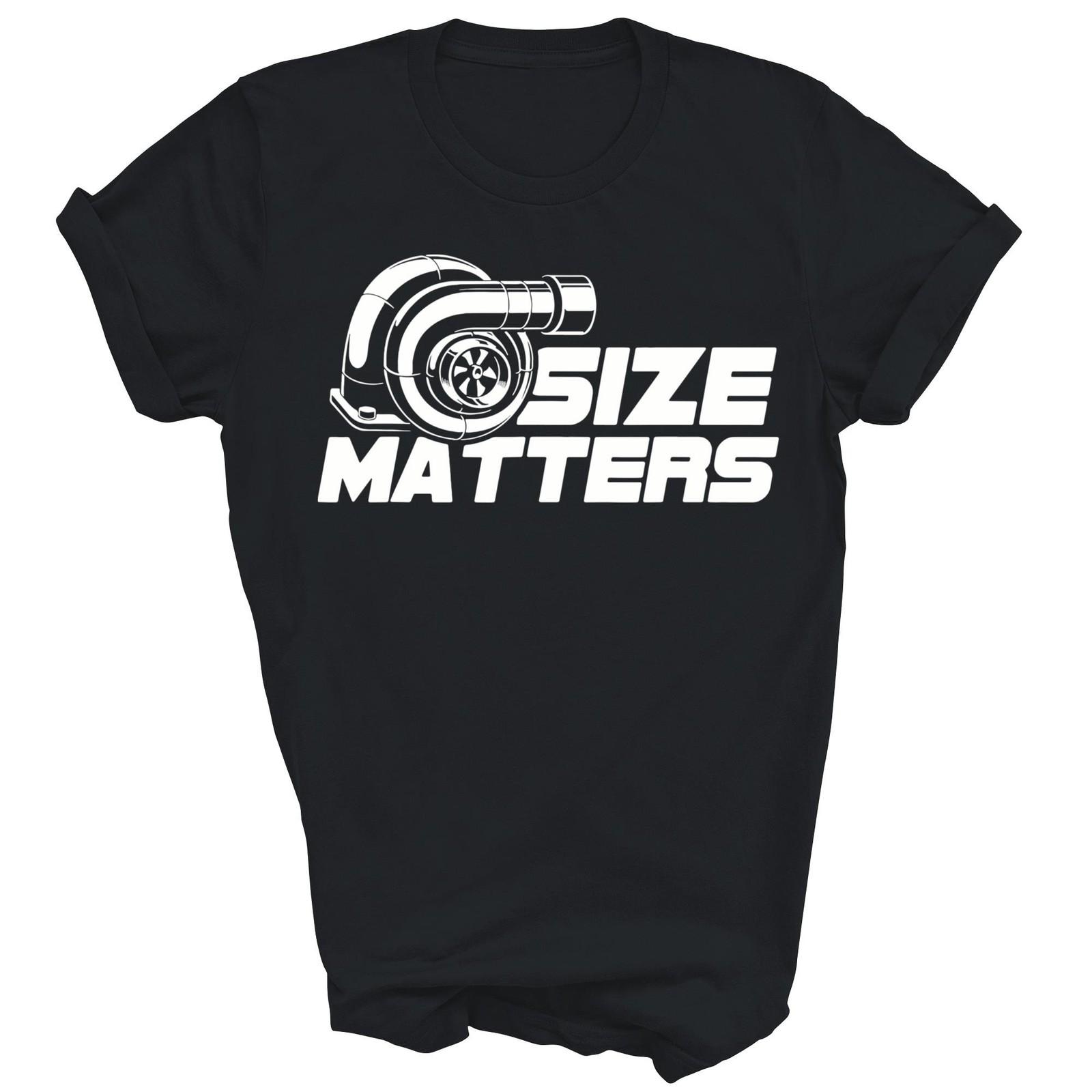 Size Matters Turbo Car Driving Mechanic Unisex Shirt Gift T-Shirt XXL