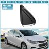 Front Right Door Mirror Corner Mudguard Triangle Cover No.84106816 for Chevrolet Cruze 2016-2019 Plastic Black