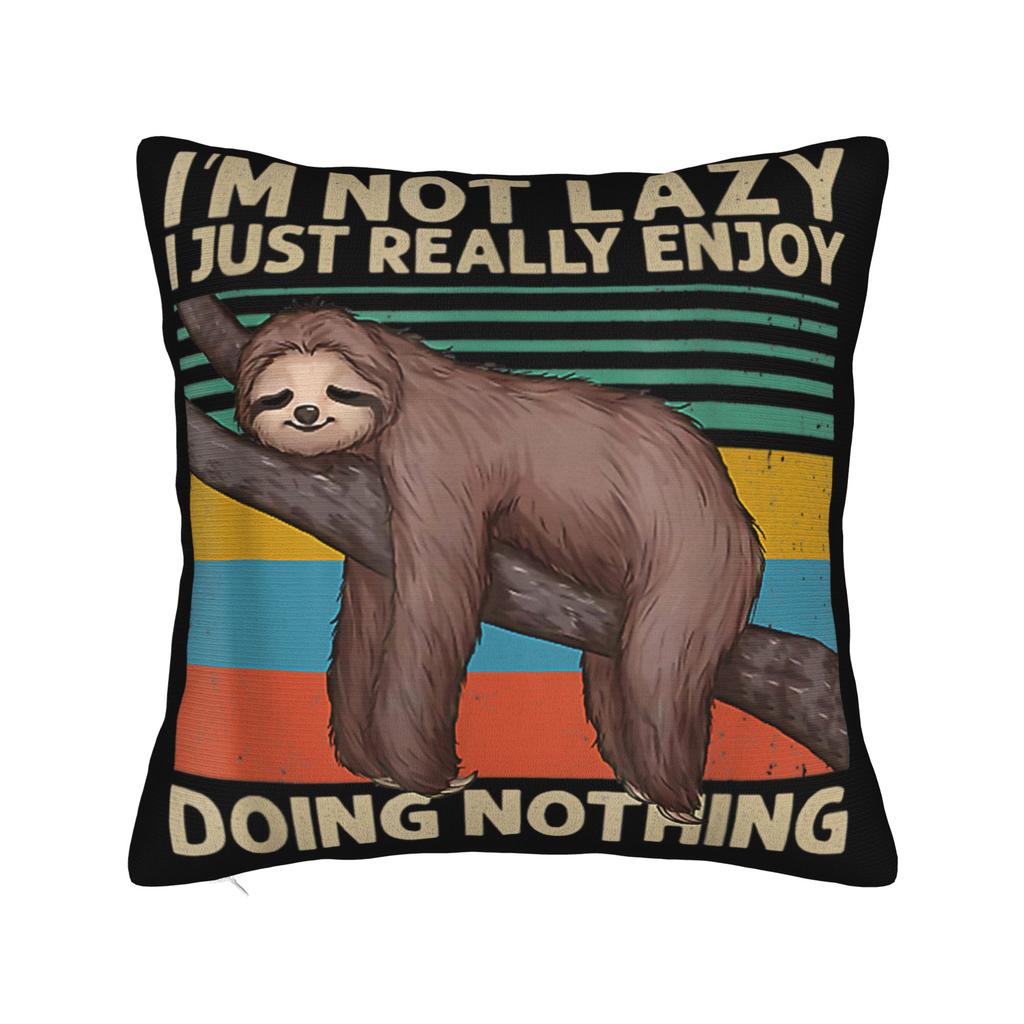 Decorative Pillow Covers Im Not Lazy I Just Really Enjoy Doing Nothing Merch Chair Throw Pillow Case Cover Square Multi Size