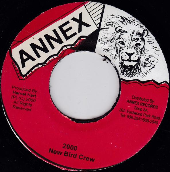 

7inch Record NEW BIRD CREW - 2000 NONE Annex 2000 Jamaica Reggae, Ska & Dub Used