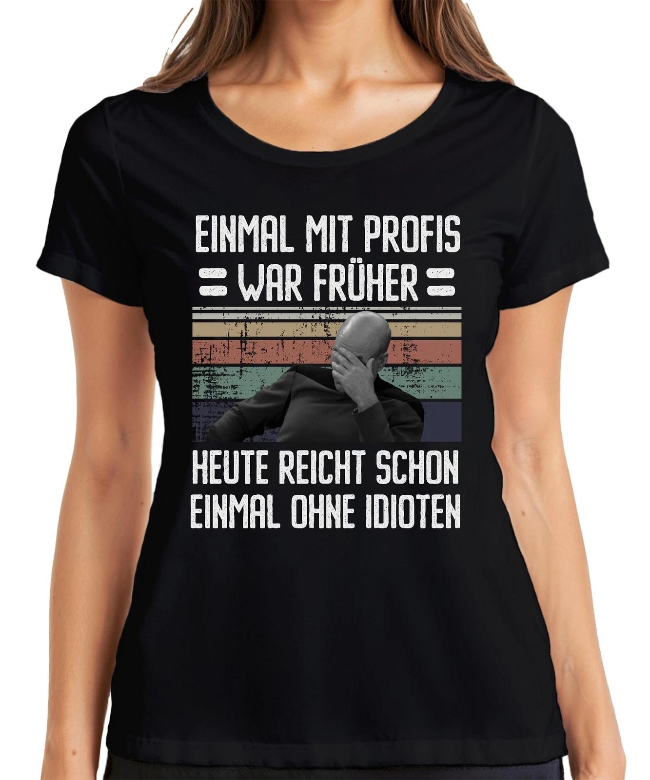 Lustiger Spruch Sarkasmus Früher mit Profis heute ohne Idioten Damen T-Shirt XL