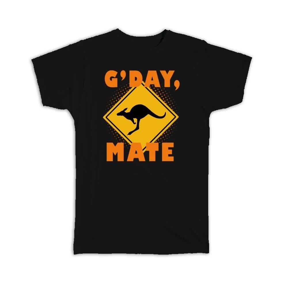 Gift T-Shirt : G Day Mate Australian Accent Australia Country Expat Travel 4XL