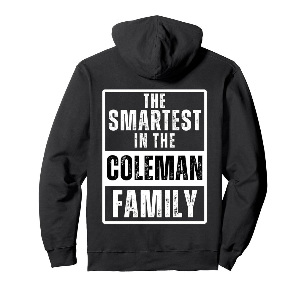 Smartest in the Coleman Family Hoodie