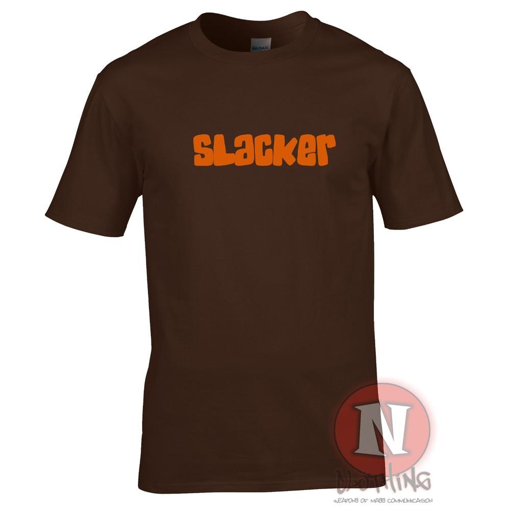 Slacker TShirt Chill Festival Pub Drinkers Slogan Lazy Tee Teeshirt