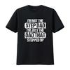 I M Not the Stepdad Just Dad That Stepped Up Step T Shirt Vintage Washed Stylish Casual Unisex Streetwear Comfortable Versatile