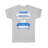 Gift T-Shirt : I Never Imagined Super Cool COP Killing It Profession Work Job