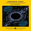 Gateway by Frederik Pohl Paperback Book 9781399607803