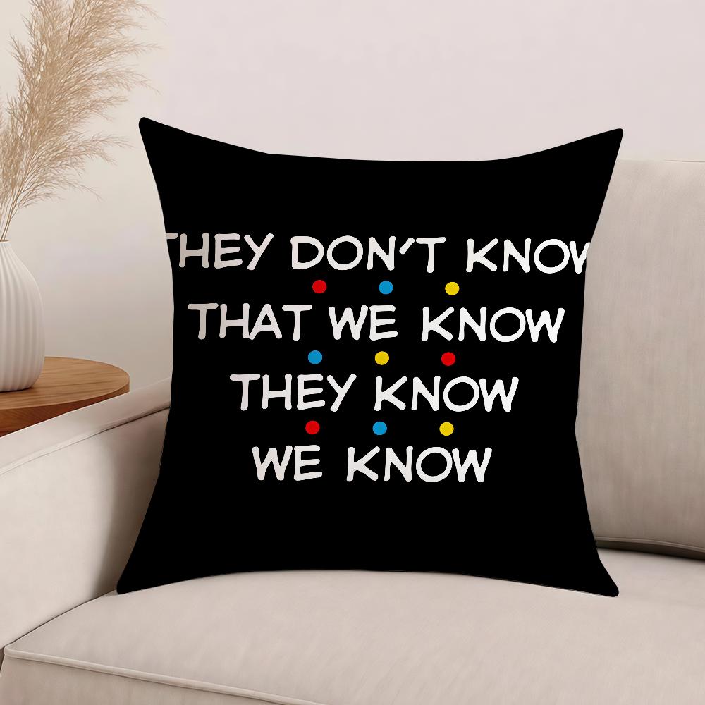 They don t know we know they know Pillow Case Office Cushions Suitable For Sofa Car Bedroom Decorative Cushion Cover 30cm x 30cm