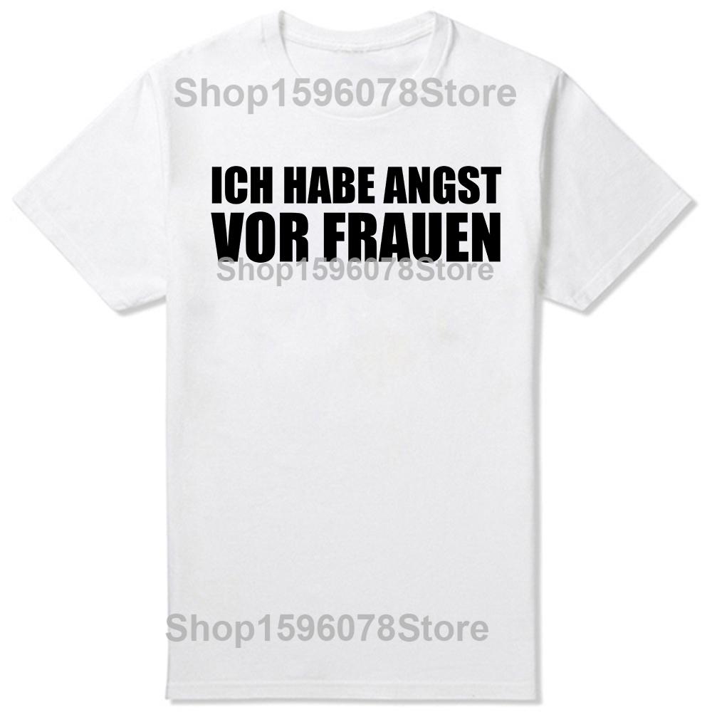 Im Afraid of Women T Shirt German Text Funny Y2k Geek Nerd Tee Tops 100 Cotton Soft Unisex Oneck Tshirts EU Size