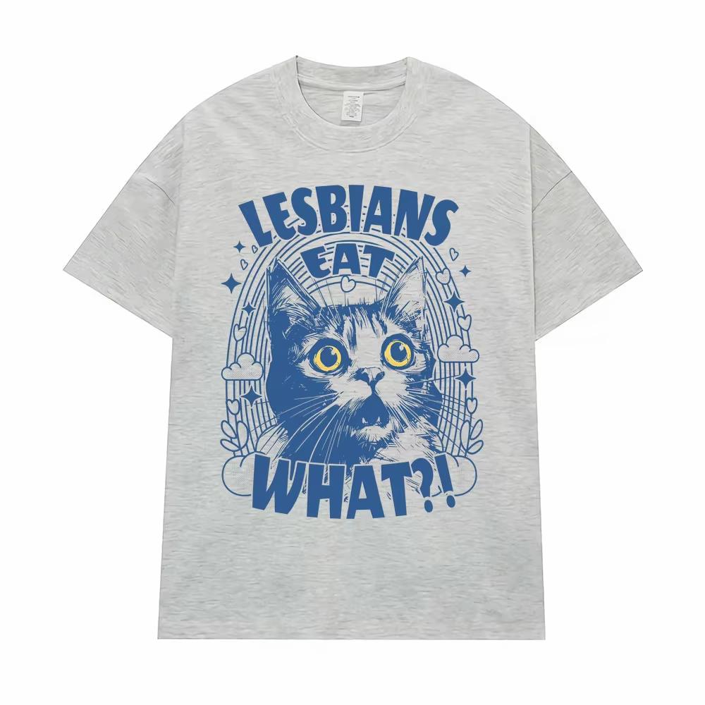 Lesbians Eat What?! Funny Cat Meme T-shirts Men Women Fashion Cute Humor Short Sleeve T Shirts Casual Comfort T Shirt Streetwear