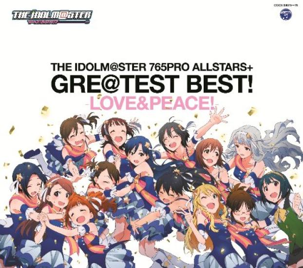 THE 765PRO IDOLM@STER ALLSTARS+GRE@TEST BEST! - love&peace!-