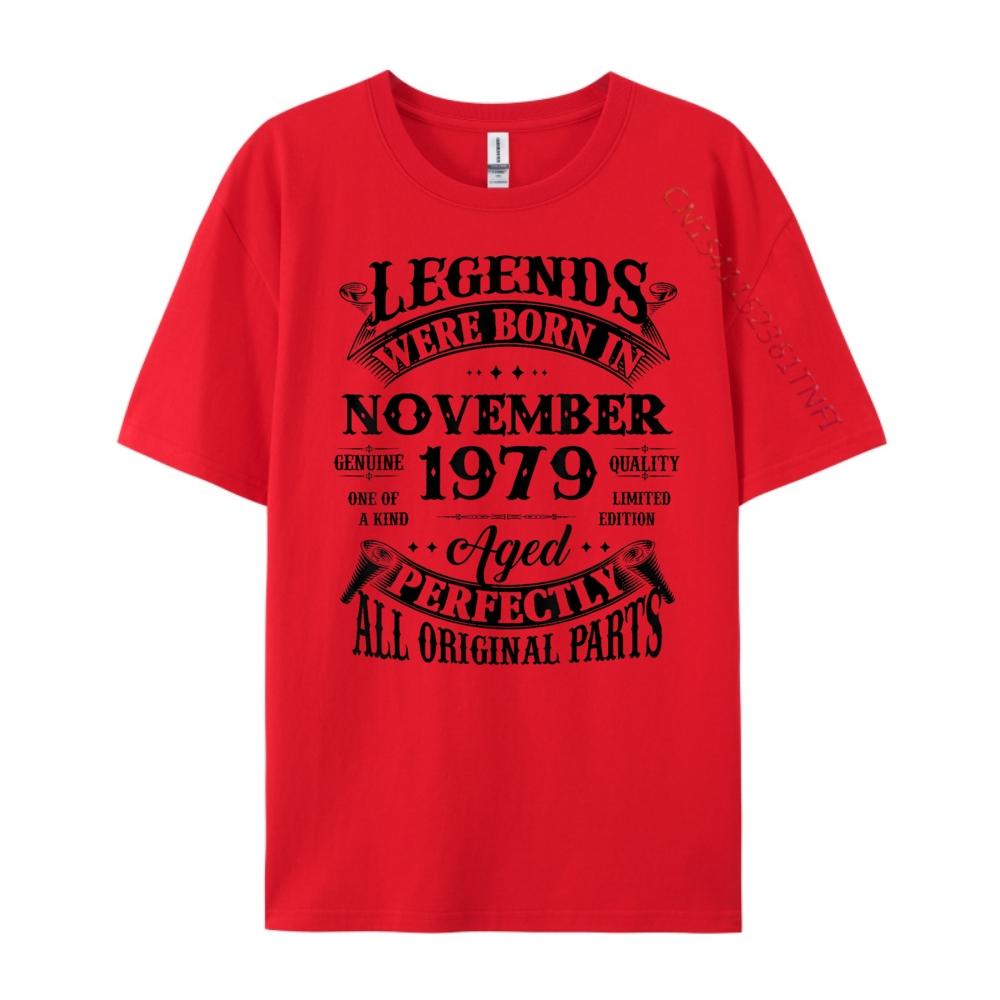 45th Birthday Legend Born In November 1979 45 Yrs Old Luxury T Shirt Designer Clothes Unisex Black Graphic T Shirts Meme Tshirt S