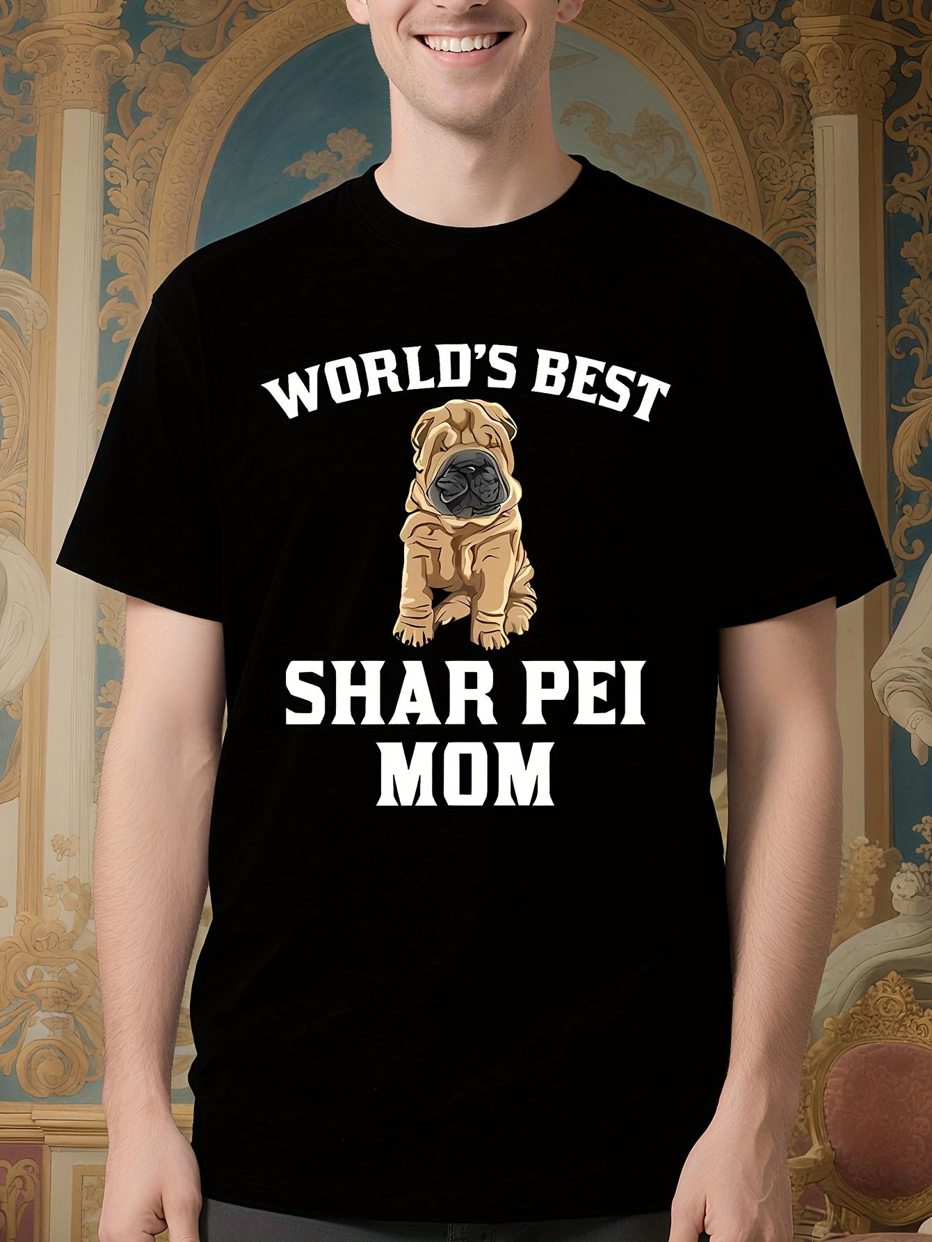 Shar Pei Mom Tshirt - World S Best Dog Owner Graphic Tee XXXXL