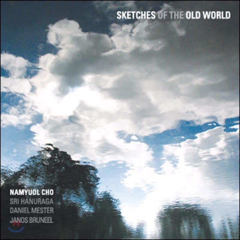 

Nam-Yeol Jo (Cho Nam Youl) - Sketches Of The Old World