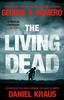 Kniha The Living Dead : A Masterpiece of Zombie Horror