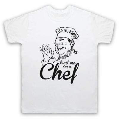 Vertrau mir, ich bin Koch Lustiger Arbeitshumor Slogan Herren- und Damen-T-Shirt