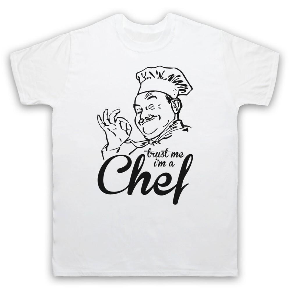 

Trust Me I M A Chef Funny Work Humour Slogan Mens And Womens T-Shirt S