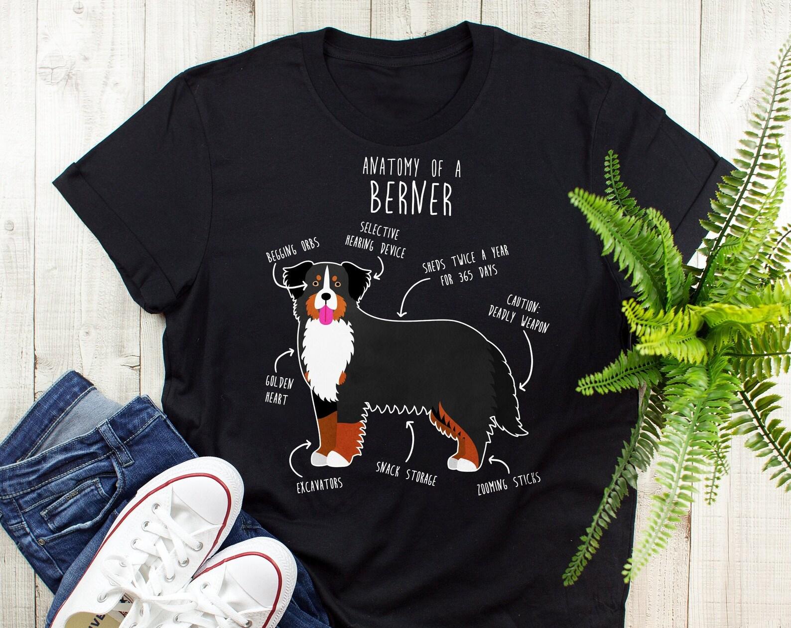 Bernese Mountain Dog Shirt, , , Funny Dog Lover Gift, Cute Berner T-shirt, Pet Tee, Dog Mom, Dog Dad, Gift For Him, Her, Anatomy 120