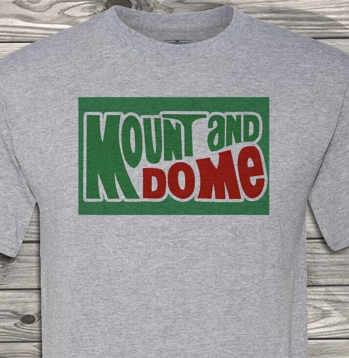 Mount And Do Me - Do It To It - Do the Dew - Free & Fast Shipping S