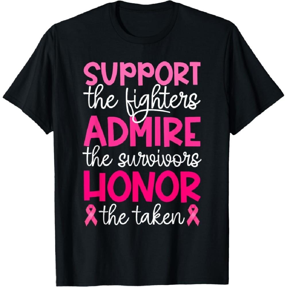 

Breast Cancer Support Admire Honor Breast Cancer Awareness T-Shirt S
