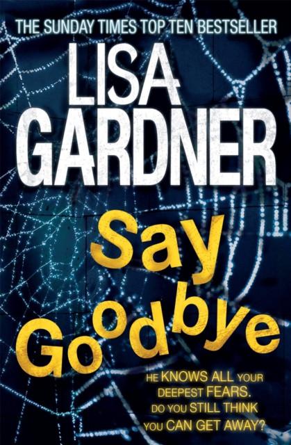 Say Goodbye FBI Profiler 6 by Lisa Gardner Paperback Book 9780755396498