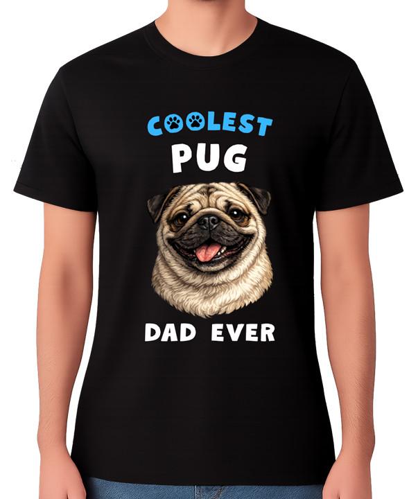 Coolest Pug Dad Ever T-Shirt Dog Lover Gift Men s Tee S