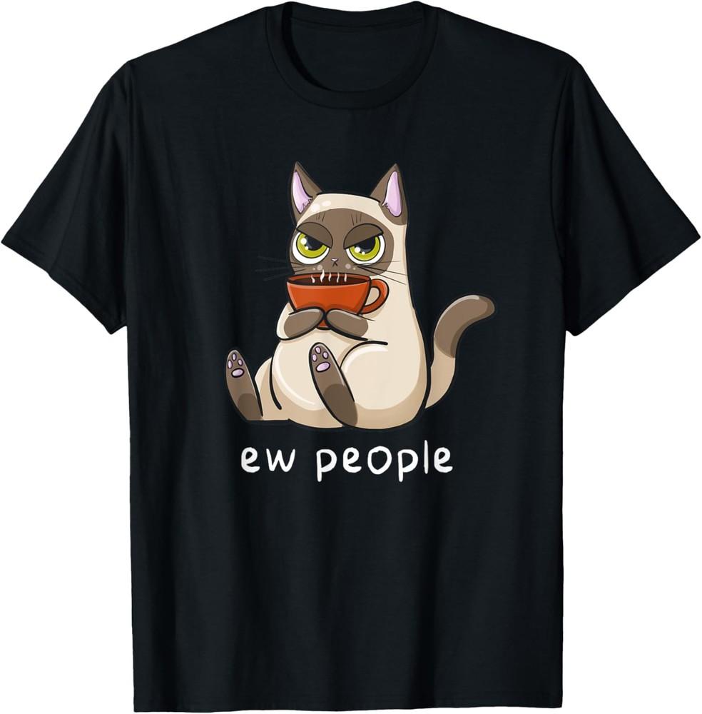 Eww, People Funny Sarcastic Coffee Cat Eww People T-Shirt Unisex T-Shirt S