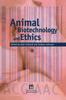 The Animal Biotechnology and Ethics Book