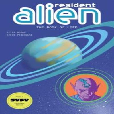 Resident Alien Volume 8 The Book of Life by Steve Parkhouse Paperback Book 9781506745459