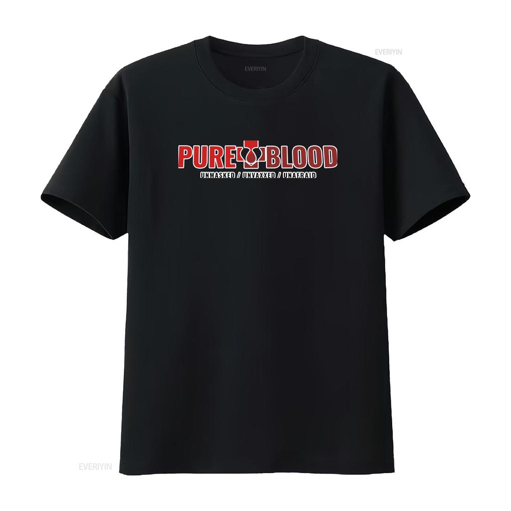 Pureblood Unmasked Unvaxxed Unafraid T Shirt Funny Anti Vaccine Statement vintage Washed Comfortable Versatile designer clothes
