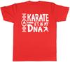 Karate Its In My DNA Unisexs Unisexs Ladies Unisex TShirt