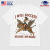 I Will Succeed Because I Am Insane Funny Cowgirl Western Graphic Shirt