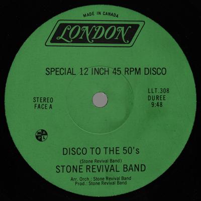 Disc de 12 inch STONE REVIVAL BAND - Disco To The 50's LLT308 London Records 1978 Canada Dans & Electronică Folosit